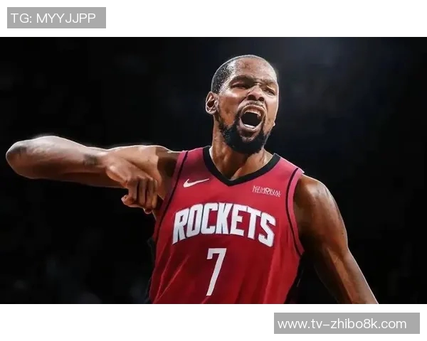 杜兰特降薪追逐第三冠火箭双线发展展现未来潜力